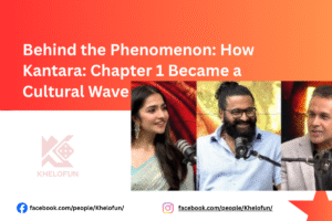 How Kantara Chapter 1 Became a Cultural Wave with khelofun
