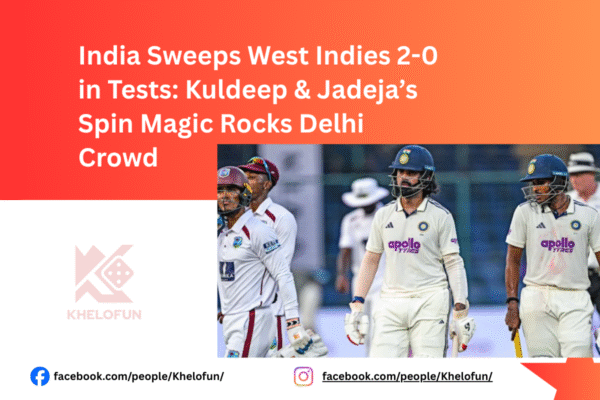 India Sweeps West Indies 2-0 in Tests: Kuldeep & Jadeja’s Spin Magic Rocks Delhi Crowd India Sweeps West Indies 2-0 in Tests cricket stay updated with khelofun