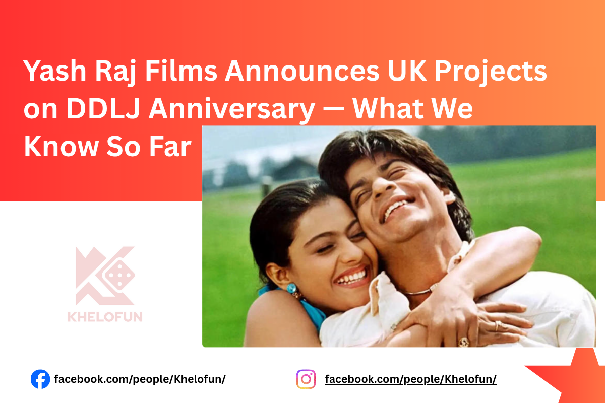 Yash Raj Films Announces UK Projects full details get to know with khelofun