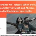 Dhurandhar OTT release poster showcasing intense spy thriller visuals and lead characters in action-packed scenes.