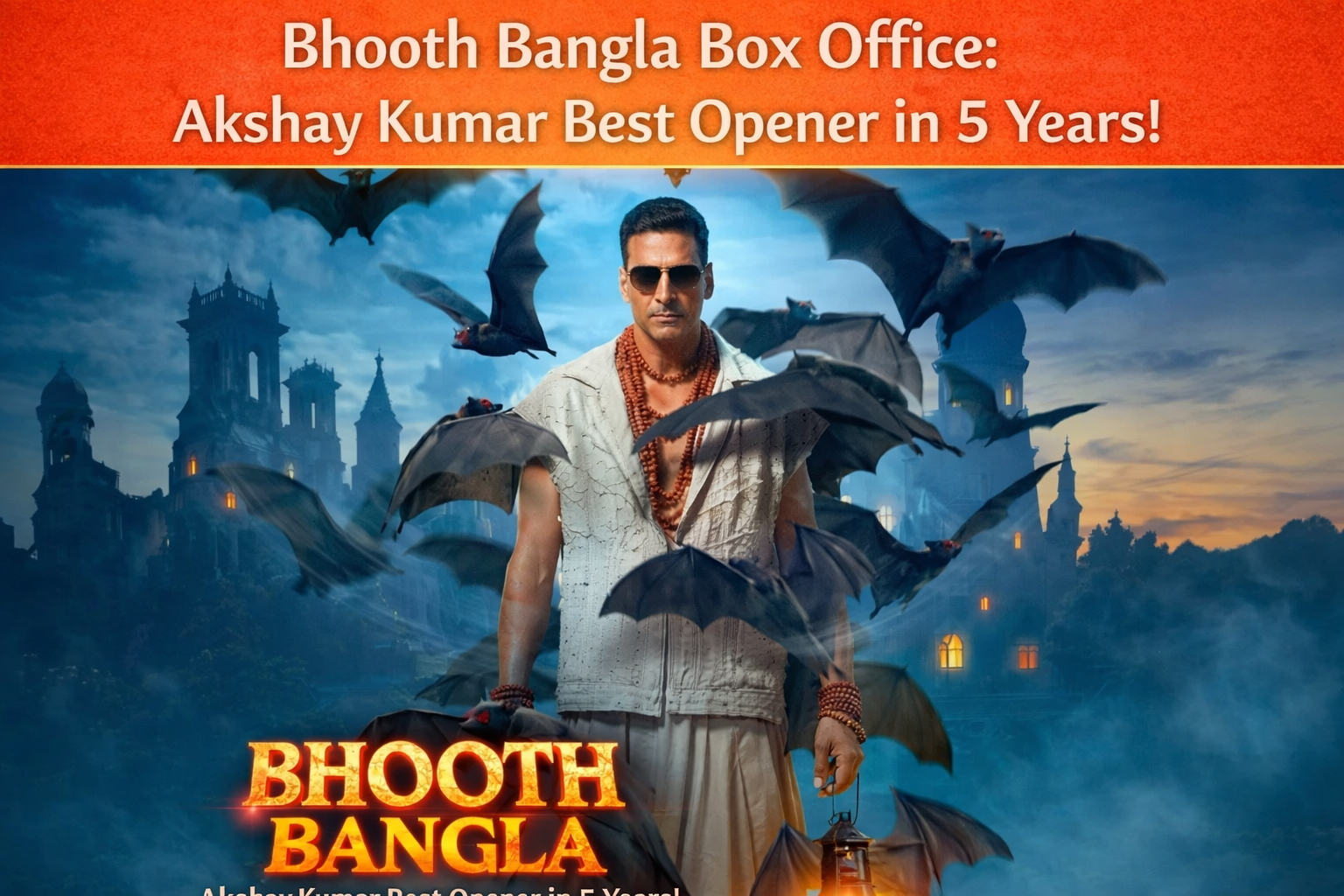 Bhooth Bangla poster highlighting its strong Day 1 box office performance and audience response.
